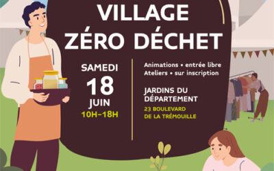 [ Evénement ] Village Zéro Déchet – samedi 18 juin 2022